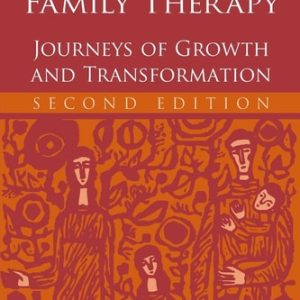 Mastering Family Therapy: Journeys of Growth and Transformation (Journeys of Growth and Transformation) (2nd Edition)