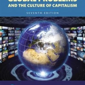 Global Problems and the Culture of Capitalism (7th Edition)