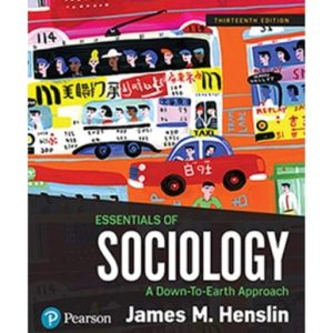 Essentials of Sociology: A Down-To-Earth Approach (13th Edition)