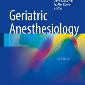 Geriatric Anesthesiology (3rd Edition)