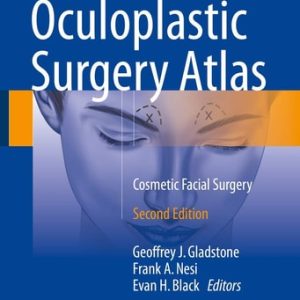 Oculoplastic Surgery Atlas (Cosmetic Facial Surgery) (2nd Edition)