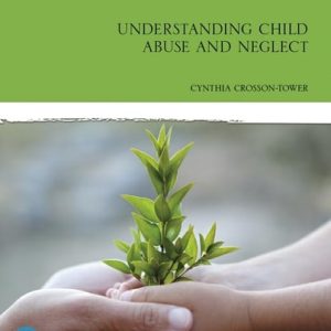 Understanding Child Abuse and Neglect (10th Edition)