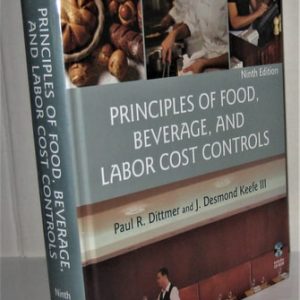 Principles of Food, Beverage, and Labor Cost Controls (9th Edition)