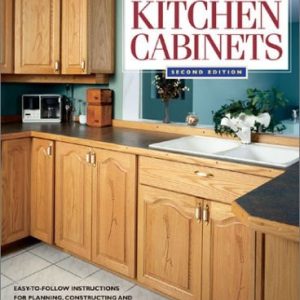 Build Your Own Kitchen Cabinets (2nd Edition)