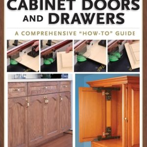 Danny Proulx's Cabinet Doors and Drawers (3rd Edition)