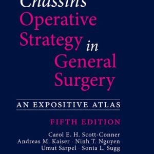 Chassin's Operative Strategy in General Surgery (An Expositive Atlas) (5th Edition)
