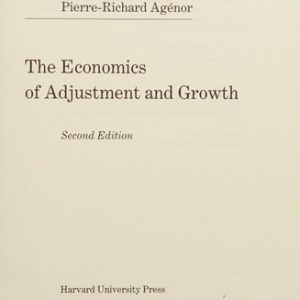 The Economics of Adjustment and Growth (Second Edition)