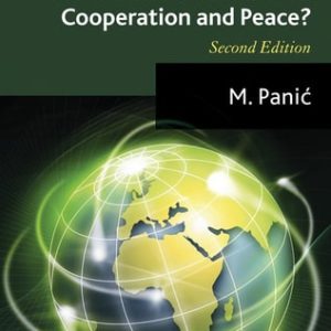 Globalization: A Threat to International Cooperation and Peace? (2nd Edition)