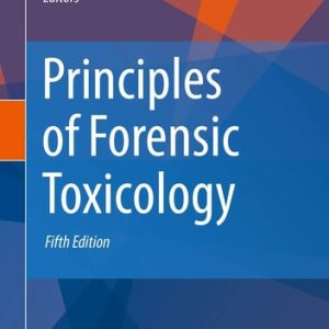 Principles of Forensic Toxicology (5th Edition)