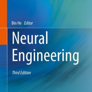 Neural Engineering (3rd Edition)