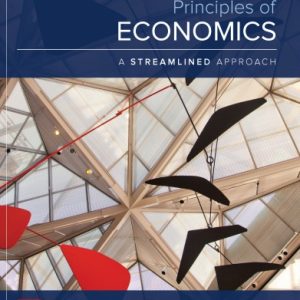 Principles of Economics; A Streamlined Approach (3rd Edition)