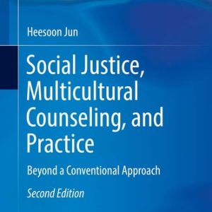 Social Justice, Multicultural Counseling, and Practice (Beyond a Conventional Approach) (2nd Edition)
