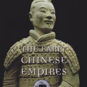 The Early Chinese Empires (Qin and Han)