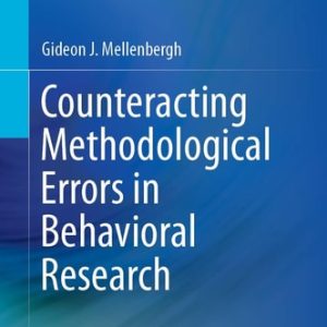 Counteracting Methodological Errors in Behavioral Research