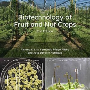 Biotechnology of Fruit and Nut Crops (2nd Edition)