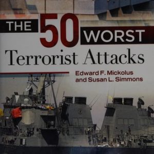 The 50 Worst Terrorist Attacks