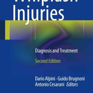 Whiplash Injuries (Diagnosis and Treatment) (2nd Edition)