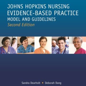 Johns Hopkins Evidence-Based Practice Model and Guidelines (2nd Edition)