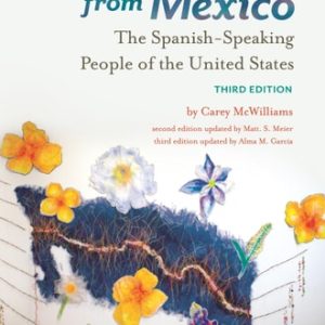 North from Mexico: The Spanish-Speaking People of the United States (3rd Edition)