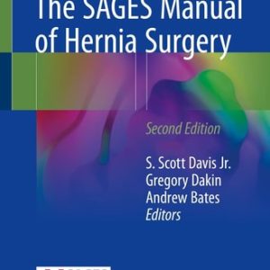The SAGES Manual of Hernia Surgery (2nd Edition)