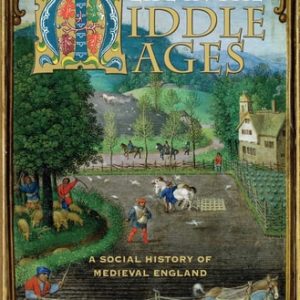 A Brief History of Life in the Middle Ages