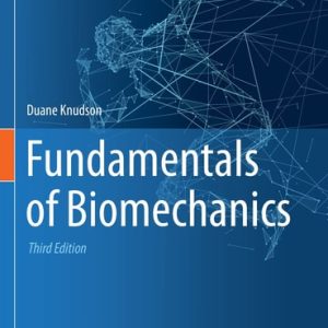Fundamentals of Biomechanics (3rd Edition)