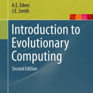 Introduction to Evolutionary Computing (2nd Edition)