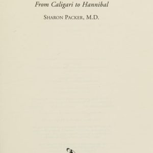 Cinema's Sinister Psychiatrists (From Caligari to Hannibal)