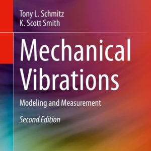 Mechanical Vibrations (Modeling and Measurement) (2nd Edition)