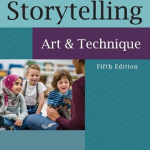 Storytelling (Art and Technique) (5th Edition)