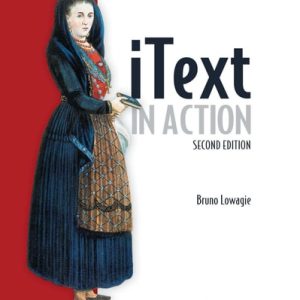 iText in Action (2nd Edition)