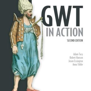 GWT in Action (2nd Edition)