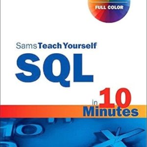 SQL in 10 Minutes a Day, Sams Teach Yourself (5th Edition)