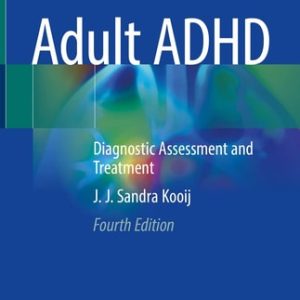 Adult ADHD (Diagnostic Assessment and Treatment) (4th Edition)