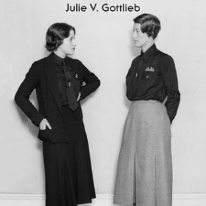 Feminine Fascism (Women in Britain's Fascist Movement, 1923-1945) (2nd Edition)