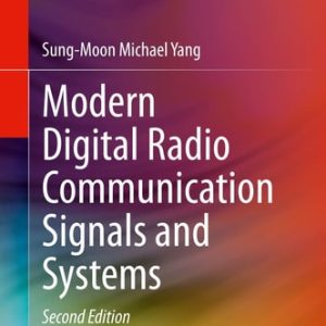 Modern Digital Radio Communication Signals and Systems (2nd Edition)