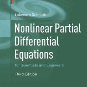 Nonlinear Partial Differential Equations for Scientists and Engineers (3rd Edition)