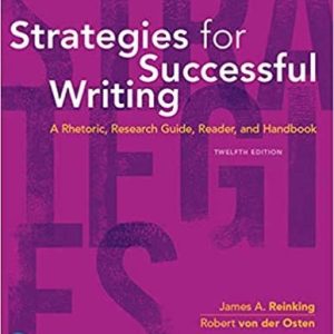 Strategies for Successful Writing (A Rhetoric, Research Guide, Reader and Handbook) (12th Edition)