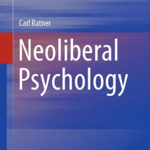 Neoliberal Psychology – (International and Cultural Psychology)