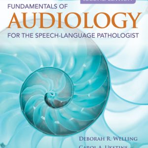 Fundamentals of Audiology for the Speech-Language Pathologist (2nd Edition)