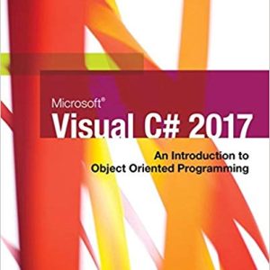 Microsoft Visual C#: An Introduction to Object-Oriented Programming (7th Edition)