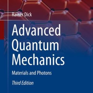 Advanced Quantum Mechanics (Materials and Photons) (3rd Edition)