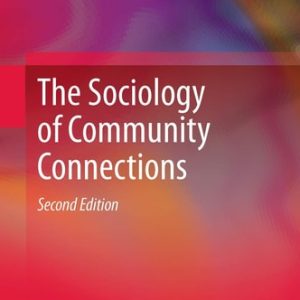 The Sociology of Community Connections (2nd Edition)