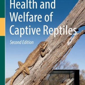 Health and Welfare of Captive Reptiles (2nd Edition)