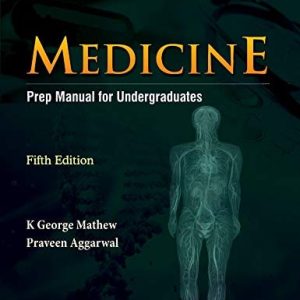 Medicine: Prep Manual for Undergraduates (5th Edition)