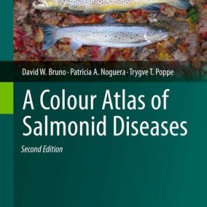 A Colour Atlas of Salmonid Diseases (2nd Edition)