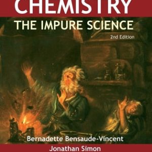 Chemistry: The Impure Science (2nd Edition)
