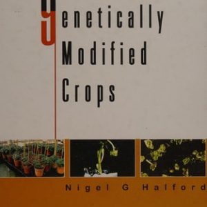 Genetically Modified Crops (2nd Edition)