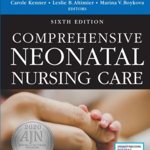 Comprehensive Neonatal Nursing Care (6th Edition)