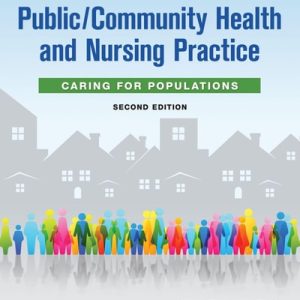Public / Community Health and Nursing Practice (Caring for Populations) (2nd Edition)